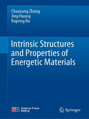 cover image of Intrinsic Structures and Properties of Energetic Materials